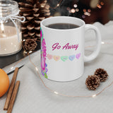 KAWAII TILL I DIE (Go Away) Ceramic Mug, (11oz)