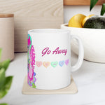 KAWAII TILL I DIE (Go Away) Ceramic Mug, (11oz)