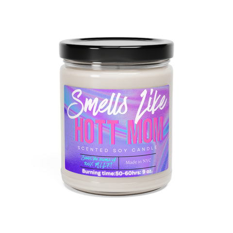 SMELLS Like HOTT MOM Scented Soy Candle, 9oz