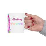 KAWAII TILL I DIE (Go Away) Ceramic Mug, (11oz)