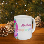 KAWAII TILL I DIE (Go Away) Ceramic Mug, (11oz)