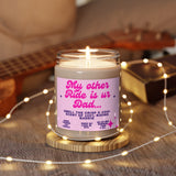 My Other RIDE is ur DAD Scented Soy Candle, 9oz