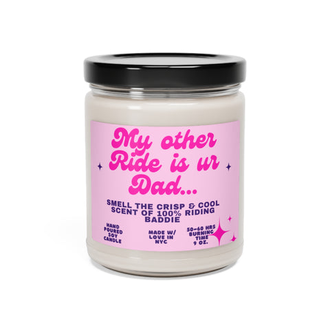 My Other RIDE is ur DAD Scented Soy Candle, 9oz